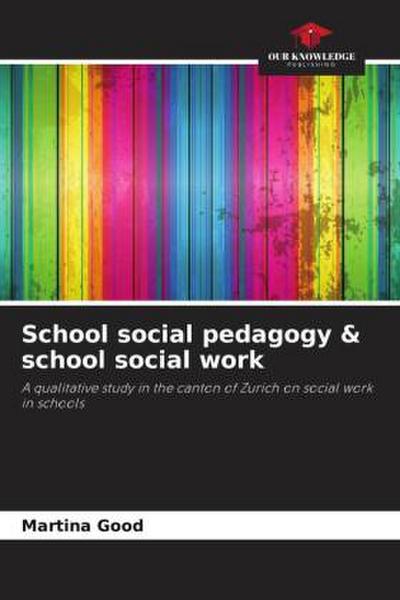 School social pedagogy & school social work