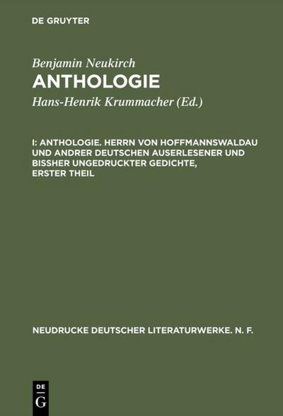 Anthologie. Herrn von Hoffmannswaldau und andrer Deutschen auserlesener und bißher ungedruckter Gedichte, erster Theil
