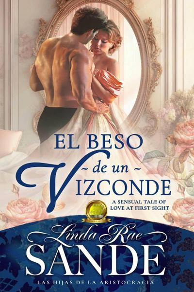 El beso de un Vizconde (Las hijas de la aristocracia, #1)