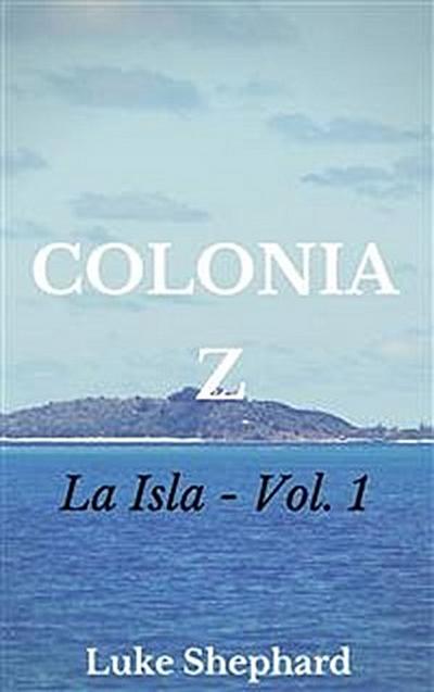 Colonia Z - La Isla