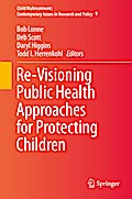 Re-Visioning Public Health Approaches for Protecting Children