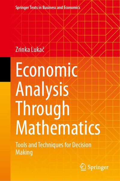 Economic Analysis Through Mathematics