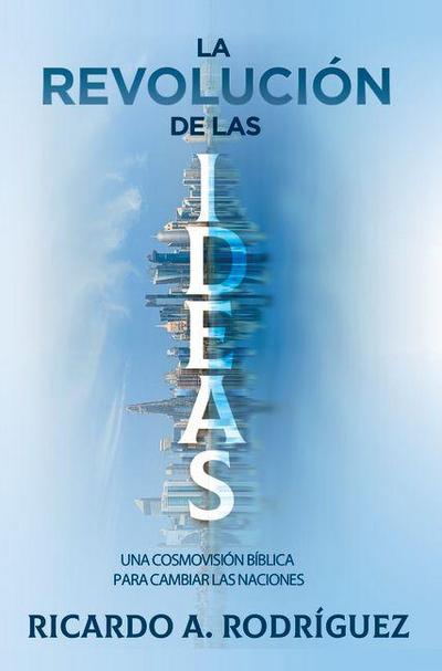 La Revolución de Las Ideas