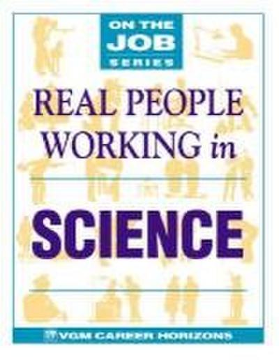 Real People Working in Science