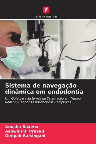 Sistema de navegação dinâmica em endodontia