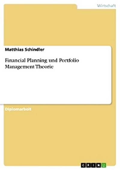 Financial Planning und Portfolio Management Theorie