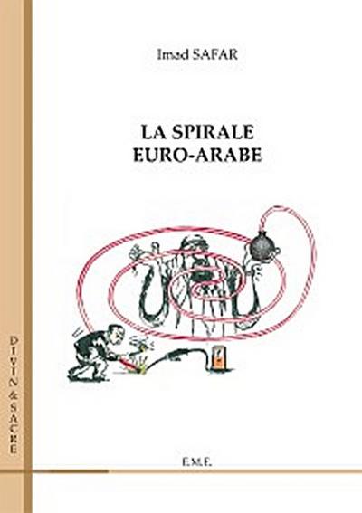 Dans la spirale euro-arabe