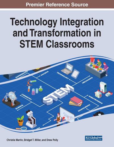 Technology Integration and Transformation in STEM Classrooms