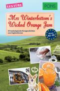PONS Kurzgeschichten: Mrs Winterbottom’s Wicked Orange Jam