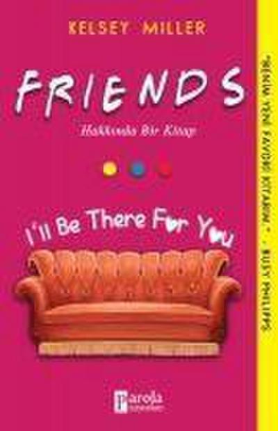 Friends Hakkinda Bir Kitap