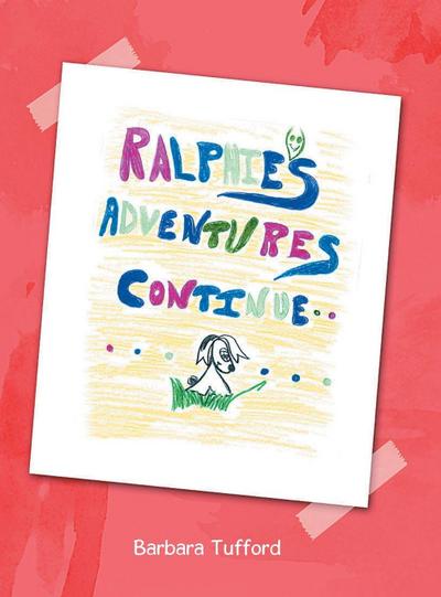 Ralphie’s Adventures Continue