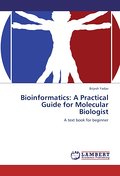 Bioinformatics: A Practical Guide for Molecular Biologist