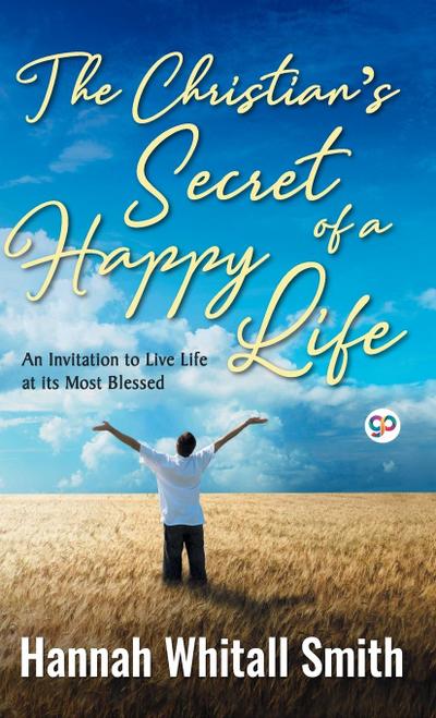 The Christian’s Secret of a Happy Life
