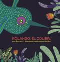 Rolando, el colibrí