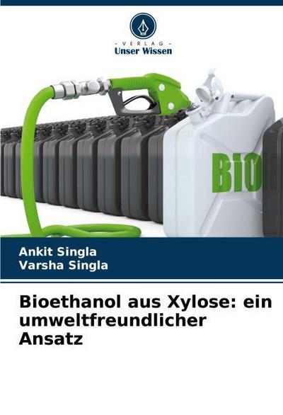 Bioethanol aus Xylose: ein umweltfreundlicher Ansatz