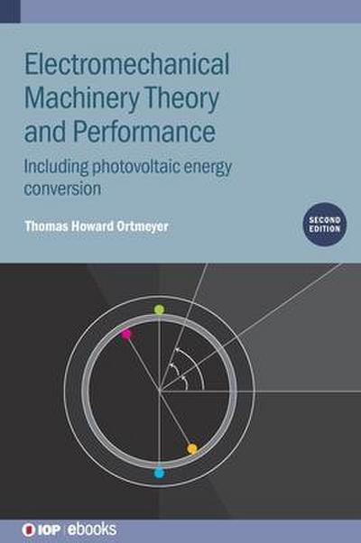 Electromechanical Machinery Theory and Performance (Second Edition)
