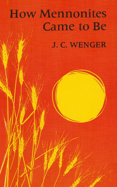 How Mennonites Came to Be