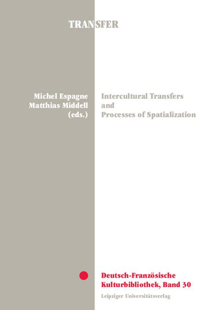 Intercultural Transfers and Processes of Spatialization