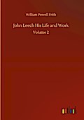 John Leech His Life and Work