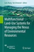 Multifunctional Land-Use Systems for Managing the Nexus of Environmental Resources