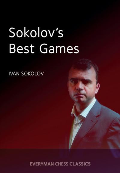 Sokolov’s Best Games