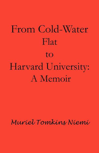 From Cold-Water Flat to Harvard University