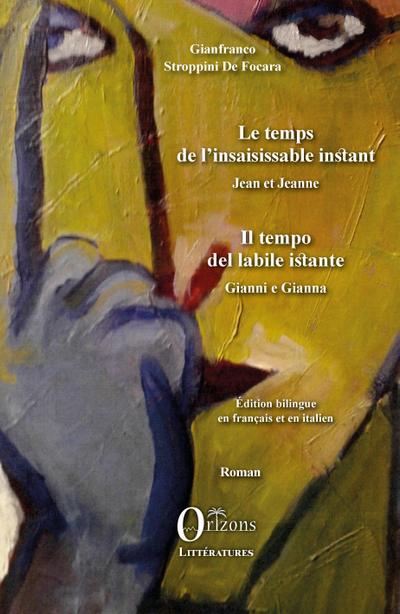 TEMPS DE L’INSAISISSABLE INSTANT (LE)