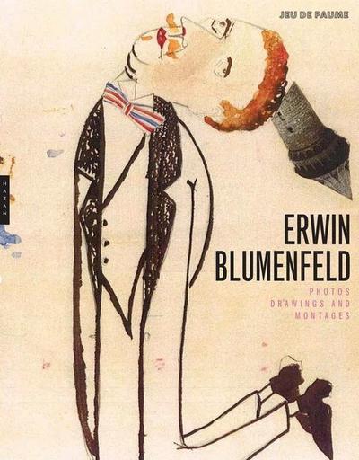 Erwin Blumenfeld: Photographs, Drawings, and Photomontages