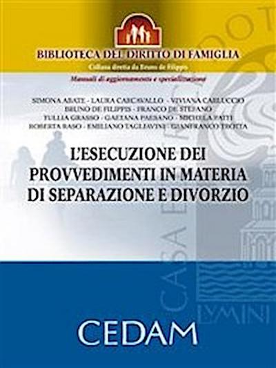 L’esecuzione dei provvedimenti in materia di separazione e divorzio