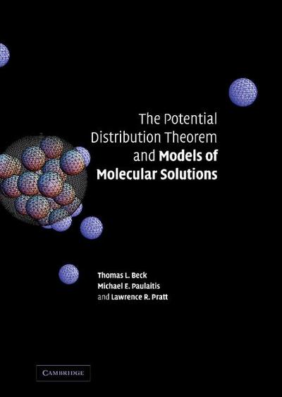 The Potential Distribution Theorem and Models of Molecular             Solutions