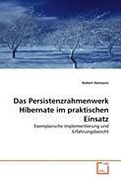 Das Persistenzrahmenwerk Hibernate im praktischen Einsatz