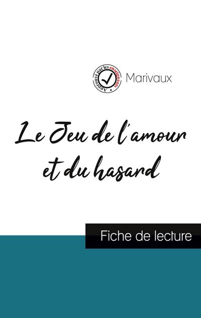 Le Jeu de l’amour et du hasard de Marivaux (fiche de lecture et analyse complète de l’oeuvre)