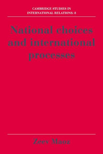 National Choices and International Processes