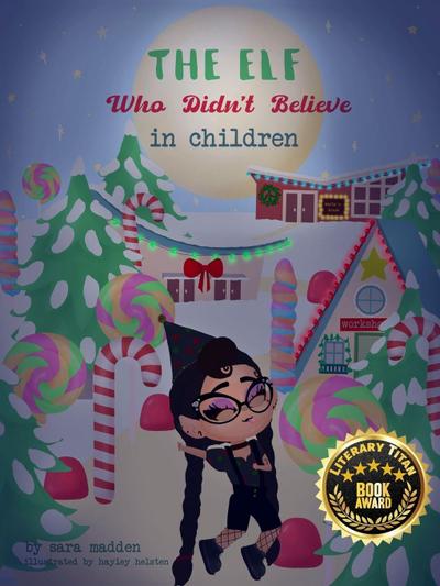 The Elf Who Didn’t Believe in Children