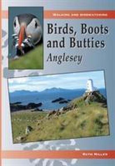 Miller, R: Birds, Boots and Butties: Anglesey