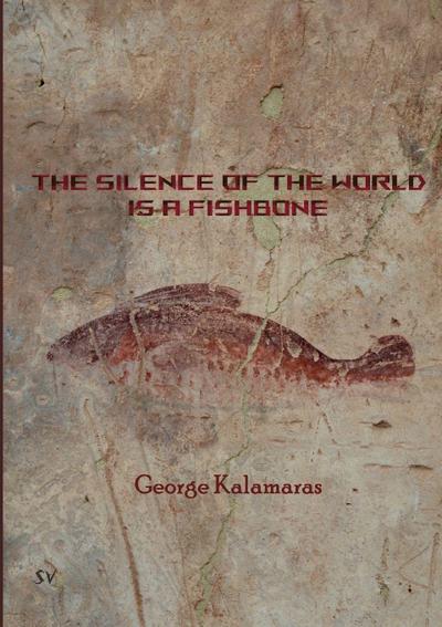 The Silence of the World Is a Fishbone
