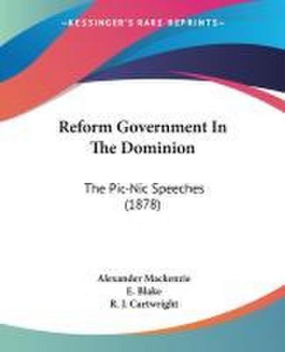 Reform Government In The Dominion