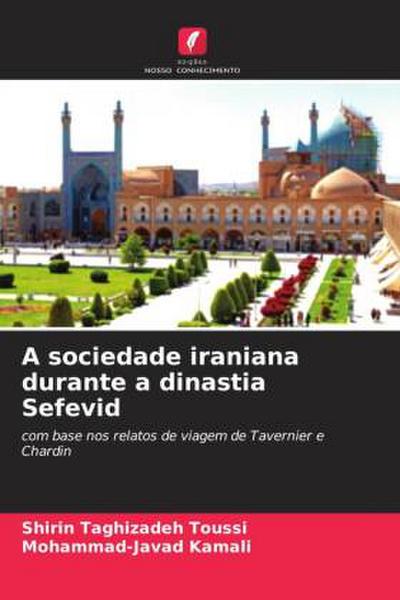 A sociedade iraniana durante a dinastia Sefevid