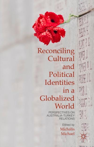 Reconciling Cultural and Political Identities in a Globalized World