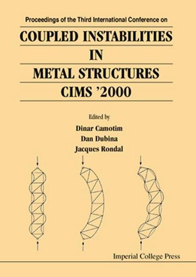 Coupled Instabilities in Metal Structures 2000 (Cims 2000)