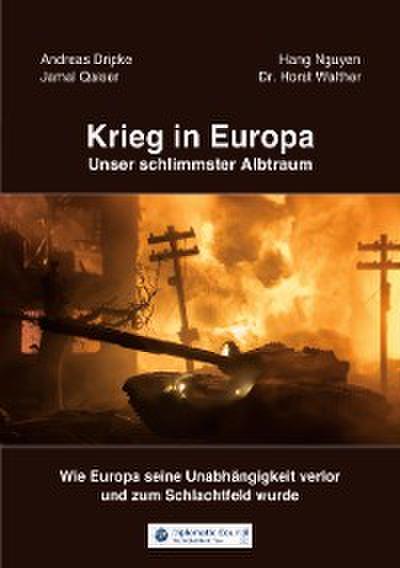 Krieg in Europa - Unser schlimmster Albtraum