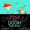 Jinx and the Doom Fight Crime!