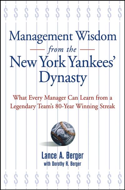 Management Wisdom From the New York Yankees’ Dynasty