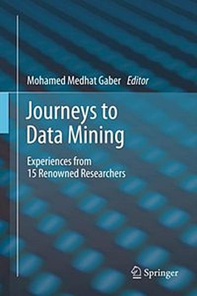 Journeys to Data Mining