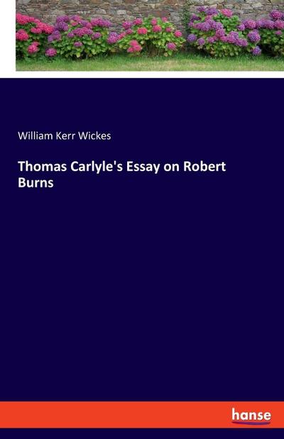 Thomas Carlyle’s Essay on Robert Burns