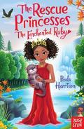 The Rescue Princesses: The Enchanted Ruby
