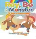 Rey, Bo & The Monster