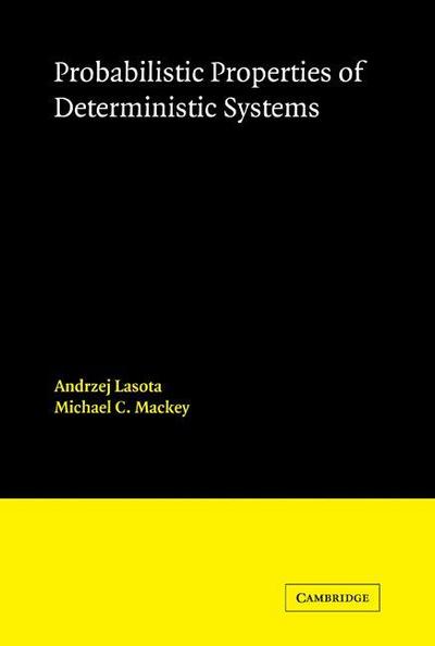 Probabilistic Properties of Deterministic Systems