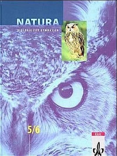 Natura, Biologie für Gymnasien, Neubearbeitung, Grundausgabe 5./6. Schuljahr