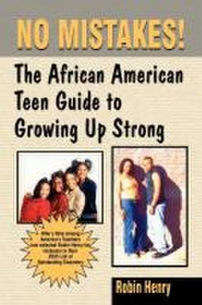 No Mistakes: The African American Teen Guide to Growing Up Strong